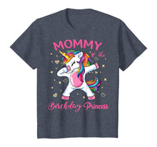 Load image into Gallery viewer, Mommy of the Birthday Princess Unicorn Outfit T-Shirt