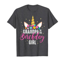Load image into Gallery viewer, Grandpa Of The Birthday Girl Grandpa Gift Unicorn Birthday T-Shirt