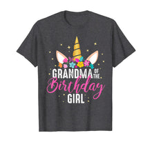 Load image into Gallery viewer, Grandma Of The Birthday Girl Grandma Gift Unicorn Birthday T-Shirt