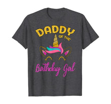 Load image into Gallery viewer, Daddy of the Unicorn Birthday Girl T-Shirt Matching Shirt