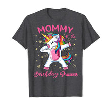 Load image into Gallery viewer, Mommy of the Birthday Princess Unicorn Outfit T-Shirt