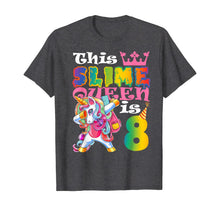 Load image into Gallery viewer, Girls Slime Queen 8 8th Birthday Unicorn T Shirt Gift