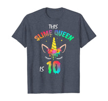 Load image into Gallery viewer, This Slime Queen Is 10-10th Birthday Girl Unicorn and Slime T-Shirt