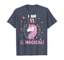 Load image into Gallery viewer, I am 11 &amp; Magical Happy Birthday 11 Years Old Unicorn tee T-Shirt