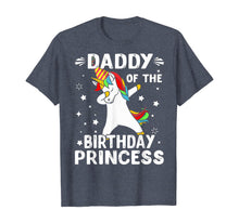 Load image into Gallery viewer, Dabbing Unicorn Daddy Of The Birthday Princess Funny T-Shirt