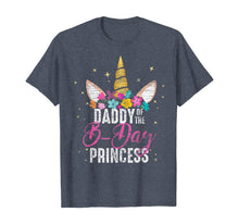 Load image into Gallery viewer, Daddy Of The B Day Princess Father Gifts Unicorn Birthday T-Shirt