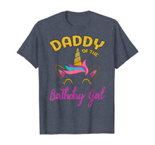 Load image into Gallery viewer, Daddy of the Unicorn Birthday Girl T-Shirt Matching Shirt
