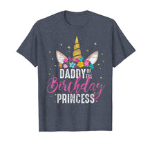 Load image into Gallery viewer, Daddy Of The Birthday Princess Father Gift Unicorn Birthday T-Shirt