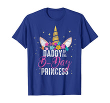Load image into Gallery viewer, Daddy Of The B Day Princess Father Gifts Unicorn Birthday T-Shirt