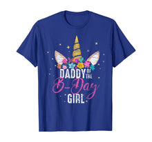 Load image into Gallery viewer, Daddy Of The B Day Girl Father Gifts Unicorn Birthday T-Shirt