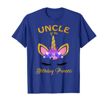 Load image into Gallery viewer, Uncle Of The Birthday Princess Unicorn Matching Family Shirt