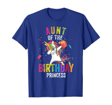 Load image into Gallery viewer, Aunt of the Birthday Princess Gift Dabbing Unicorn Girl Mom T-Shirt