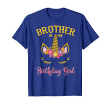 Load image into Gallery viewer, Brother Of The Birthday Girl Unicorn Matching Shirt