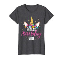 Load image into Gallery viewer, Mom Of The Birthday Girl Mother Gifts Unicorn Birthday T-Shirt