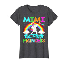 Load image into Gallery viewer, Mimi Of The Birthday Princess T-Shirt Dabbing Unicorn Gift T-Shirt