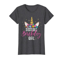 Load image into Gallery viewer, Sister Of The Birthday Girl Sibling Gift Unicorn Birthday T-Shirt