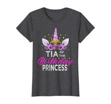 Load image into Gallery viewer, Tia Of The Birthday Princess Mother Girl Unicorn Birthday T-Shirt