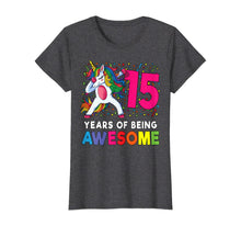 Load image into Gallery viewer, 15th Birthday Dabbing Unicorn Party Gift 15 Years Old Girls T-Shirt