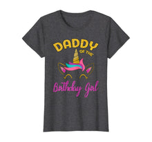 Load image into Gallery viewer, Daddy of the Unicorn Birthday Girl T-Shirt Matching Shirt