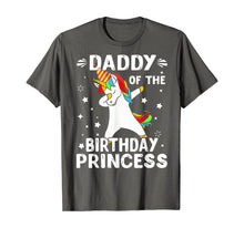 Load image into Gallery viewer, Dabbing Unicorn Daddy Of The Birthday Princess Funny T-Shirt