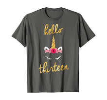 Load image into Gallery viewer, 13th Birthday Unicorn Gift Shirt for Girls - Hello Thirteen