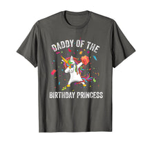 Load image into Gallery viewer, Daddy of the Birthday Princess Gift Dabbing Unicorn Girl Dad T-Shirt