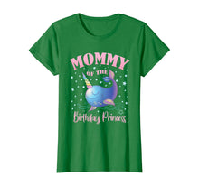Load image into Gallery viewer, Mommy Of The Birthday Princess Girl Unicorn Narwhal B-day T-Shirt