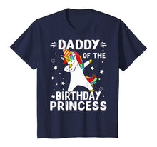 Load image into Gallery viewer, Dabbing Unicorn Daddy Of The Birthday Princess Funny T-Shirt