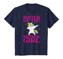 Load image into Gallery viewer, Sister of The Birthday Girl Unicorn Dabbing Party Shirt