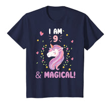 Load image into Gallery viewer, I am 9 &amp; Magical tee Happy Birthday 9 Years Old Unicorn Gift T-Shirt