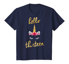 Load image into Gallery viewer, 13th Birthday Unicorn Gift Shirt for Girls - Hello Thirteen