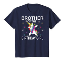 Load image into Gallery viewer, Brother of The Birthday Girl Unicorn Dabbing Party T-Shirt