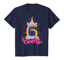 Load image into Gallery viewer, Birthday Princess Unicorn 6 Year Old 6th Birthday Girl Kids T-Shirt