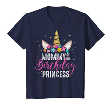 Load image into Gallery viewer, Mommy Of The Birthday Princess Mother Gift Unicorn Birthday T-Shirt