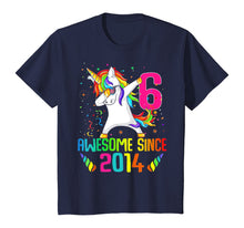 Load image into Gallery viewer, 6 Years Old 6th Birthday Awesome Since 2014 Unicorn Dabbing T-Shirt