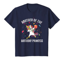 Load image into Gallery viewer, Brother of the Birthday Princess Gift Dabbing Unicorn Girl T-Shirt
