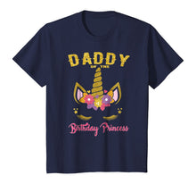 Load image into Gallery viewer, Daddy of the Birthday Princess Unicorn Girl Matching T Shirt
