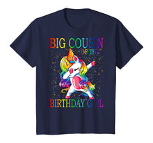 Load image into Gallery viewer, Big Cousin Of The Birthday Girl Unicorn T-Shirt