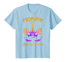 Load image into Gallery viewer, Mommy of The Unicorn Birthday Princess Matching Family T-Shirt