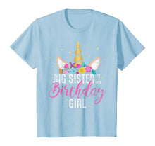 Load image into Gallery viewer, Big Sister Of The Birthday Girl Sister Gift Unicorn Birthday T-Shirt