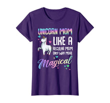 Load image into Gallery viewer, Unicorn Mom Like A Regular Mother Bday Birthday T-shirt