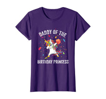 Load image into Gallery viewer, Daddy of the Birthday Princess Gift Dabbing Unicorn Girl Dad T-Shirt