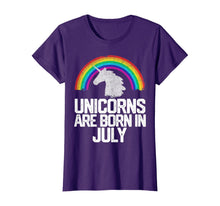 Load image into Gallery viewer, UNICORNS ARE BORN IN JULY Birthday T-Shirt Rainbow Girl Gift