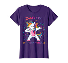 Load image into Gallery viewer, Daddy Of The Birthday Princess Unicorn Girl T-Shirt