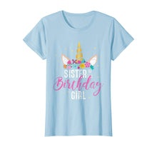 Load image into Gallery viewer, Sister Of The Birthday Girl Sibling Gift Unicorn Birthday T-Shirt