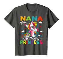 Load image into Gallery viewer, Nana Of The Birthday Princess Dabbing Unicorn Gifts T-Shirt