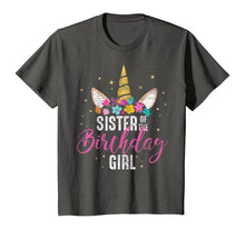 Load image into Gallery viewer, Sister Of The Birthday Girl Sibling Gift Unicorn Birthday T-Shirt