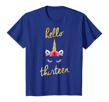 Load image into Gallery viewer, 13th Birthday Unicorn Gift Shirt for Girls - Hello Thirteen