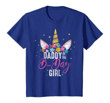 Load image into Gallery viewer, Daddy Of The B Day Girl Father Gifts Unicorn Birthday T-Shirt