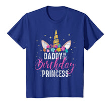 Load image into Gallery viewer, Daddy Of The Birthday Princess Father Gift Unicorn Birthday T-Shirt